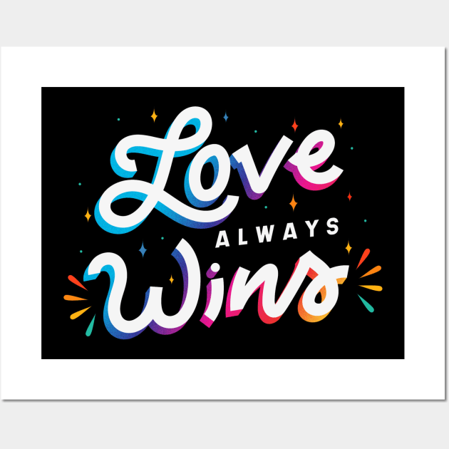 Love Always Wins Wall Art by MajorCompany